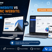 Static Website vs Dynamic Website Static Website vs Dynamic Website: Which One Is Right for Your Business